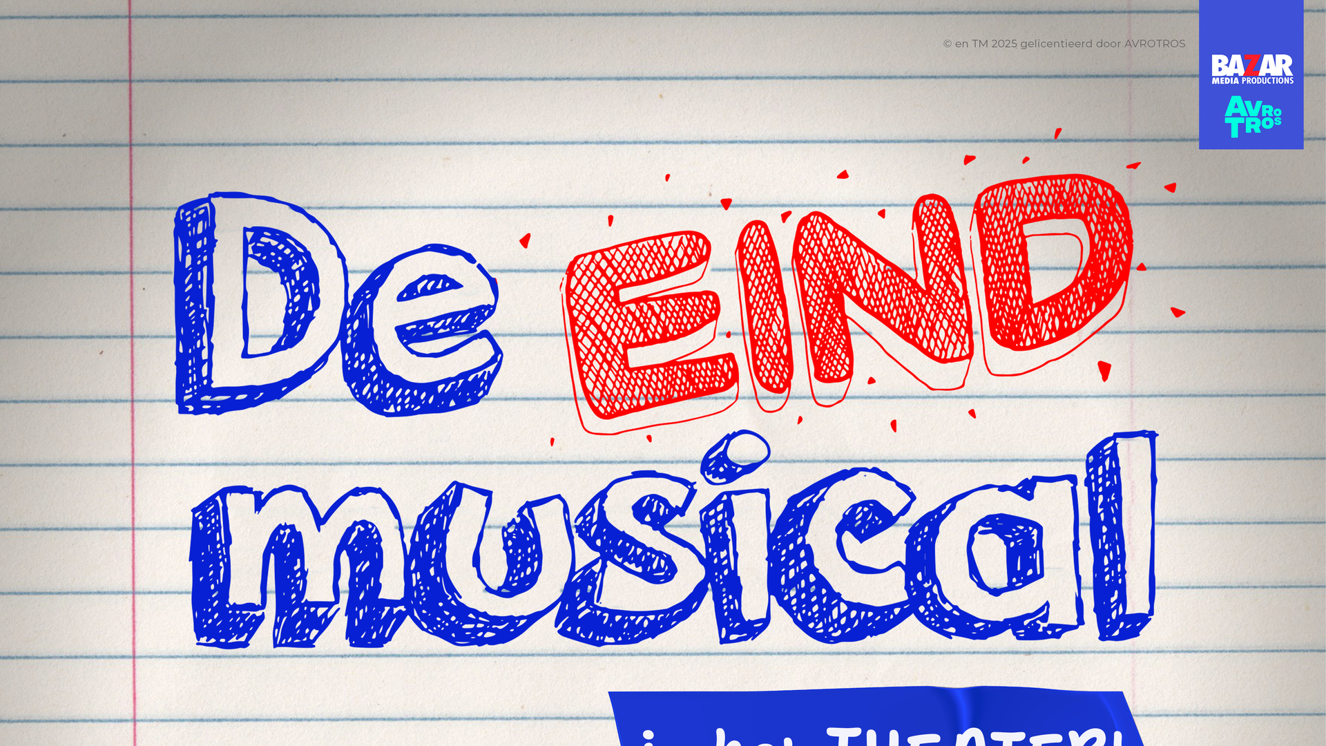 De Eindmusical, in het theater
