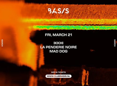 BASIS: Ikkhi/ La Penderie Noire/ Mad Dog