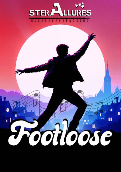 Poster over musical Footloose van Ster Allures met dansende man op de voorgrond die zijn armen in de lucht heeft