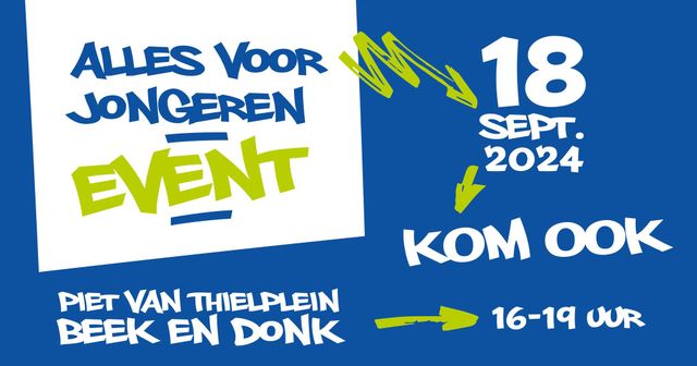 Alles voor Jongeren Event Beek en Donk