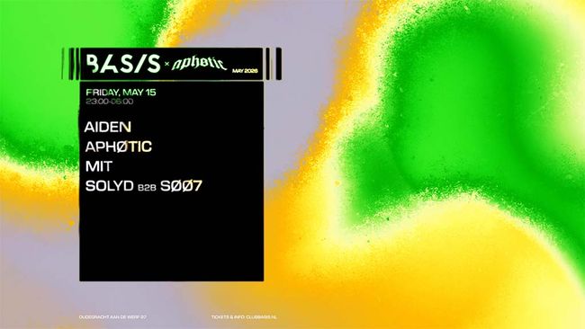 BASIS x Aphøtic Invites/ Aiden/ MIT/ Solyd b2b SØØ7