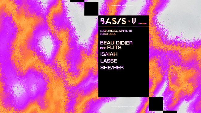 BASIS x Vulged: Beau Didier b2b Flits/ Isaiah/ Lasse/ SHE/HER