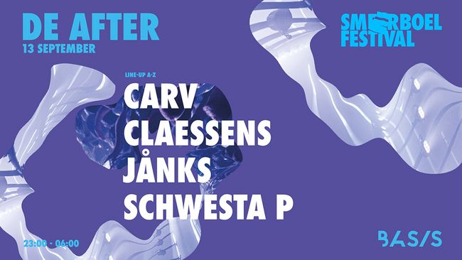 BASIS x Smeerboel After: CARV/ Claessens/ Jånks/ Schwesta P