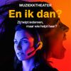 Muziektheatervoorstelling En ik dan? bij Milûk
