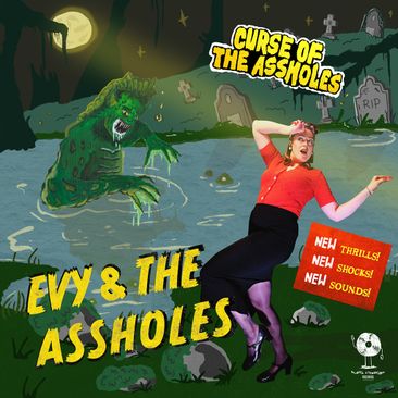 Evy & the Assholes: EP release 'Curse of the Assholes'