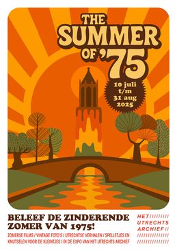 The summer of '75 in the Utrecht Archives