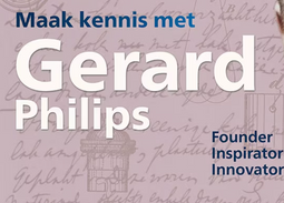 Gerard Philips: founder, inspirator, innovator