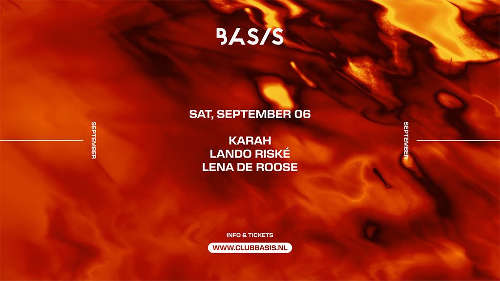 BASIS: KARAH/ Lando Riské/ Lena de Roose