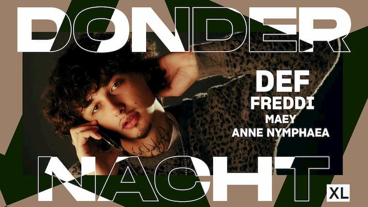 Dondernacht XL: Def, Freddi, Maey, Anne Nymphaea