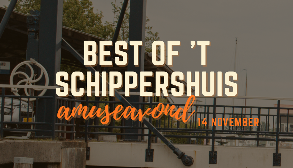 Alle toppers van 't Schippershuis in Amusevorm tijdens een avondvullend diner