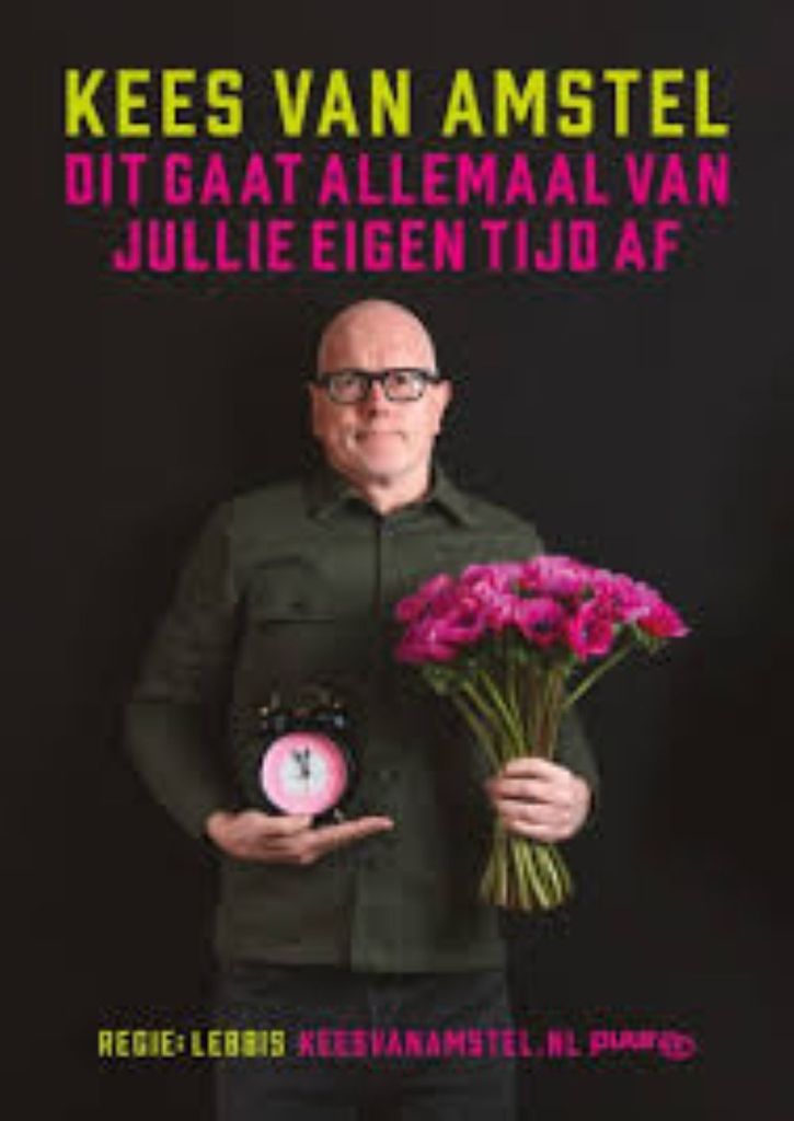 Kees van Amstel (reprise) 'Dit gaat allemaal van jullie tijd af'