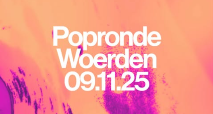 Banner met witte tekst Popronde Woerden 09.11.25 op een achtergrond van oranje/roze door elkaar heen vervaagd.