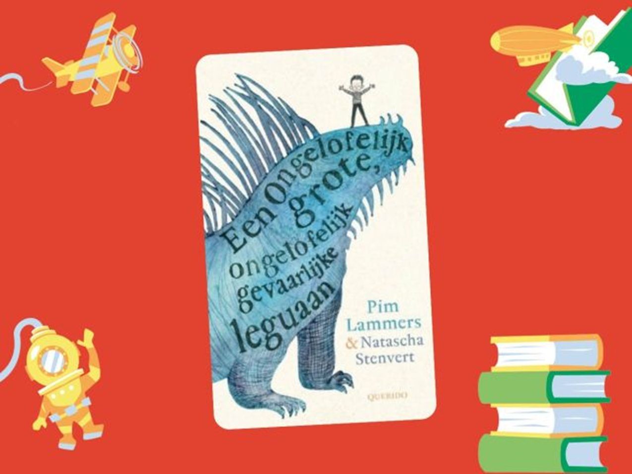 Kinderboekenweek 2025 - Een ongelofelijk grote, ongelofelijk gevaarlijke leguaan