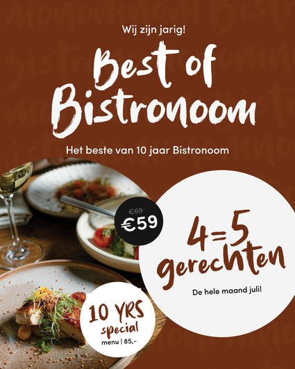 Promotieactie van restaurant Bistronoom in Woerden, Groene Hart, met jubileumaanbieding ter ere van het 10-jarig bestaan. Afbeelding toont culinaire gerechten en de actie ‘4=5 gerechten’ tijdens de feestmaand van het restaurant.