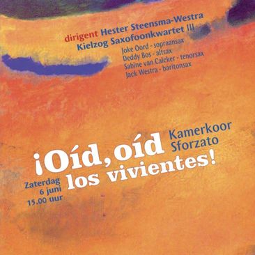 Kamerkoor Sforzato: Oid, oid los vivientes!