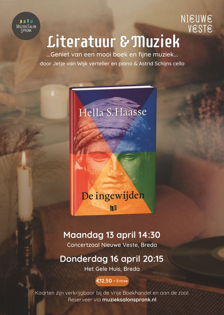 een samenwerking tussen bibliotheek en MuziekSalon Spronk  ‘De Ingewijden’ roman van Hella Haasse  …een ongewoon knap meesterwerk….. de Volkskrant