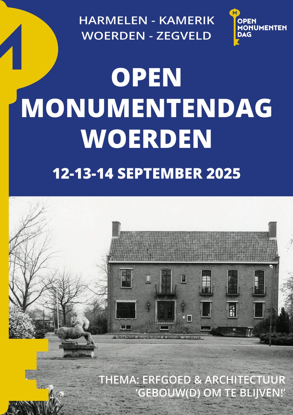 Flyer van Open Monumentendag Woerden 2025 met thema 'Erfgoed & Architectuur – Gebouw(d) om te blijven!' en data 12–13–14 september in Harmelen, Kamerik, Woerden en Zegveld.