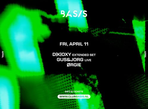 BASIS: D|K|OXY [extended set]/ GUS&JORG [live]/ Ørgie