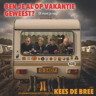 Kees de Bree: lp-release 'Ben je al op vakantie geweest? Of moet je nog?'