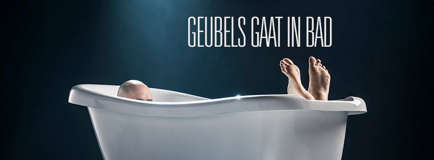 Geubels gaat in bad