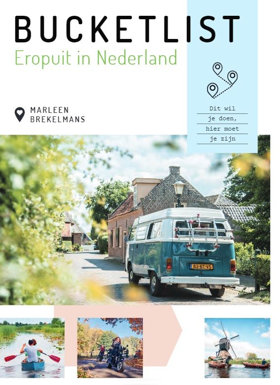Cover van het boek van Marleen Brekelmans 'Bucketlist - Eropuit in Nederland'
