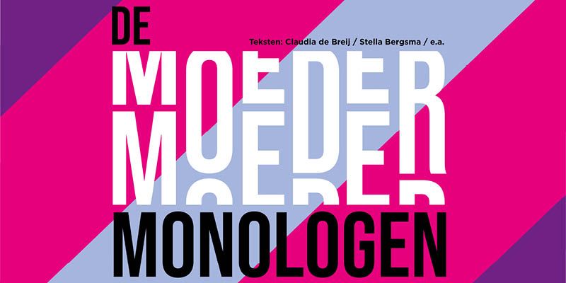 DE MOEDERMONOLOGEN