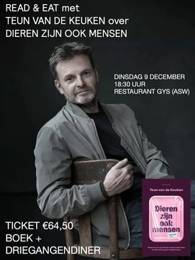 Read & Eat #3: Teun van de Keuken - 'Dieren zijn ook mensen'