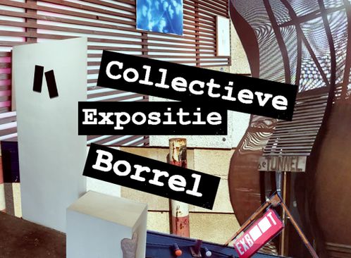 Collectieve Expositie Borrel