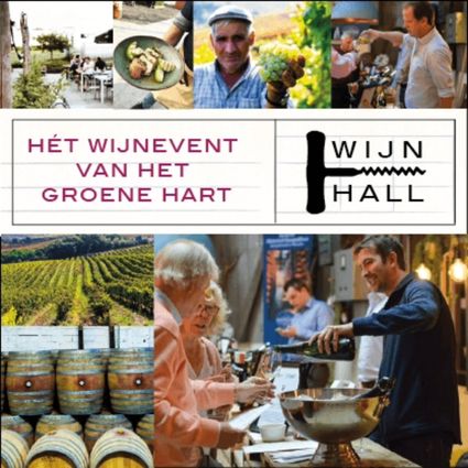 Collage van het wijnfestival WijnHALL in het Groene Hart met wijngaarden, wijnvaten, wijnmakers en bezoekers tijdens een proeverij in Woerden.