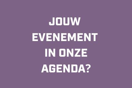 Tekst: jouw evenement in onze agenda?