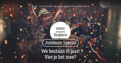 10 jaar Music Around the Fireplace