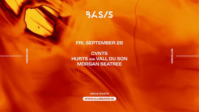 BASIS: CVNTS/ Hurts b2b Vall Du Son/ Morgan Seatree