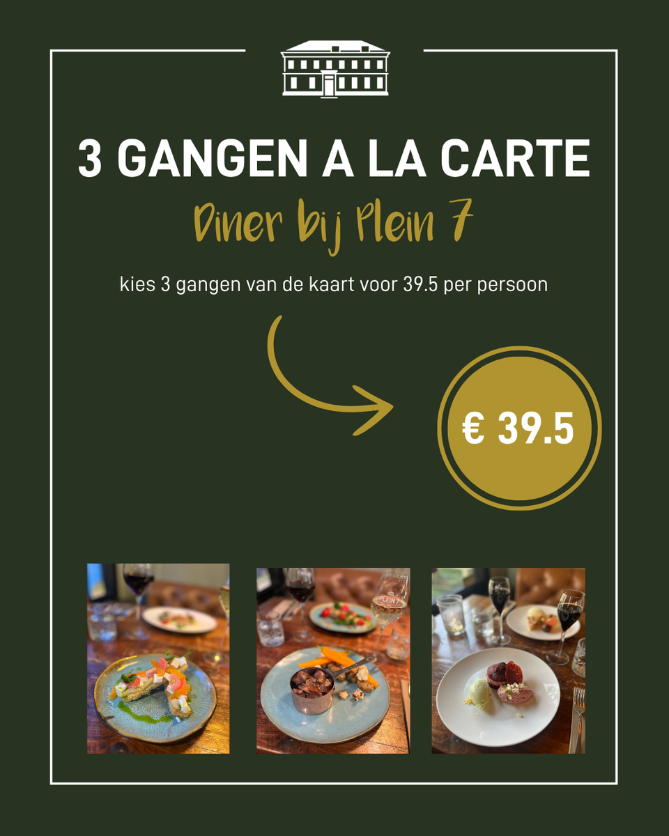 Restaurant Plein 7, Woerden, Groene Hart. Promotie voor een 3 gangen à la carte diner met keuze van de kaart voor €39,50 per persoon, weergegeven met foto's van voor-, hoofd- en nagerecht.
