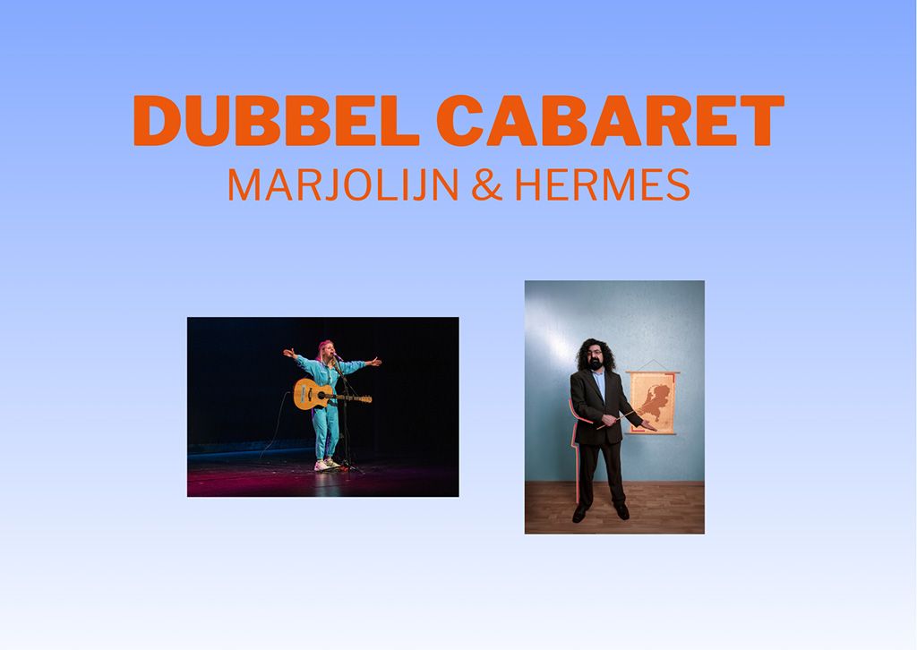 Dubbel Cabaret: Marjolijn & Hermes