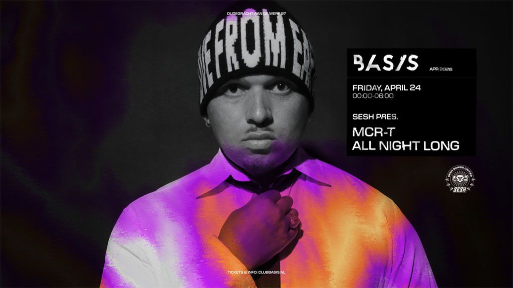 BASIS x SESH pres. MCR-T All Night Long