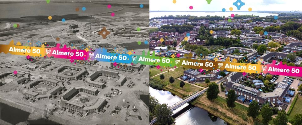 Almere 50 Jaar oud en nieuw