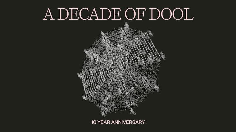 A DECADE OF DOOL