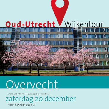 Oud-Utrecht: Wijkentour Overvecht