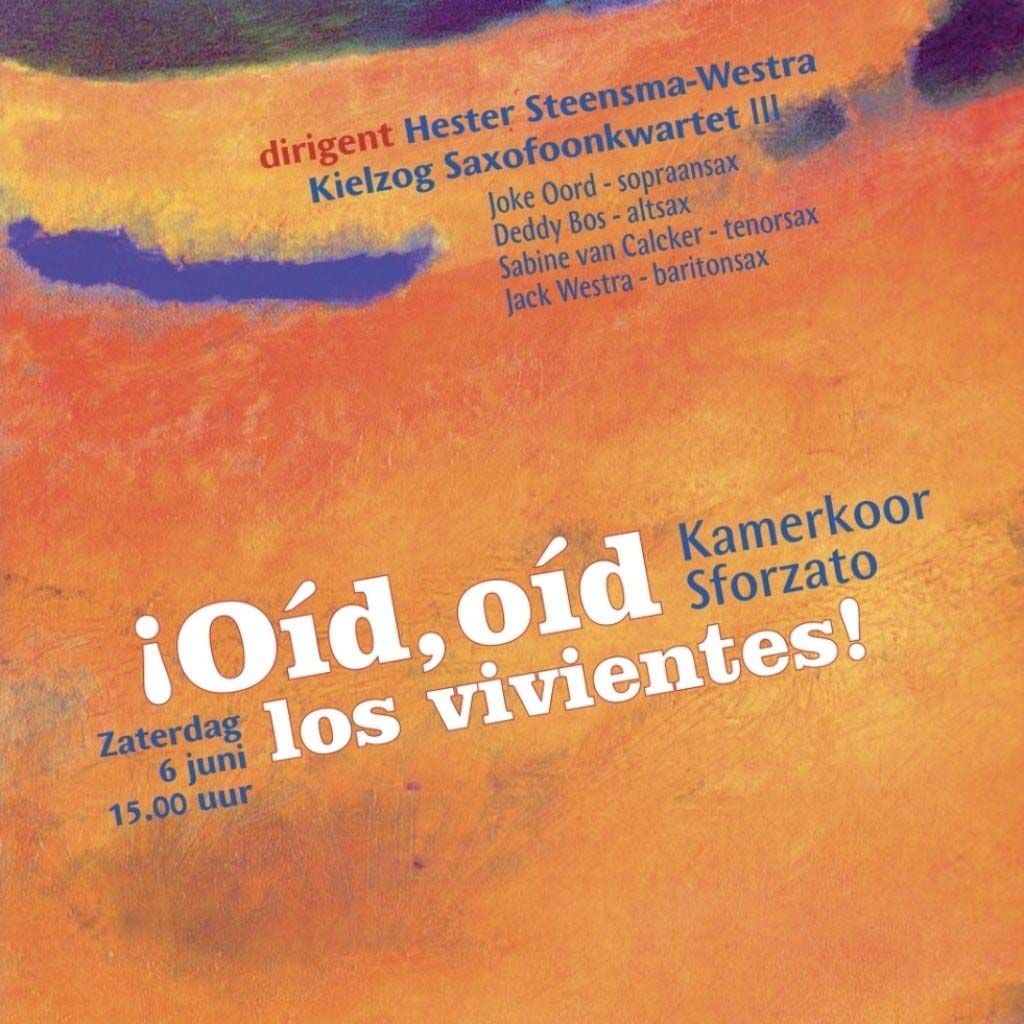 Kamerkoor Sforzato: Oid, oid los vivientes!