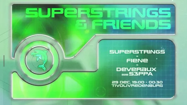 SUPERSTRINGS & FRIENDS