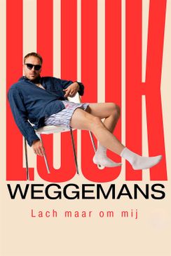 Luuk Weggemans: Lach maar om mij