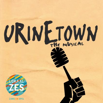 Lichtgele poster met zwarte letters Urinetown, the musical en afbeelding van een zwarte hand met zwarte wc-borstel.