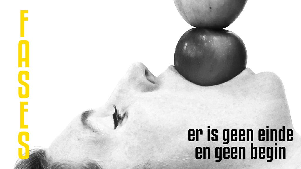 FASES - er is geen einde en geen begin