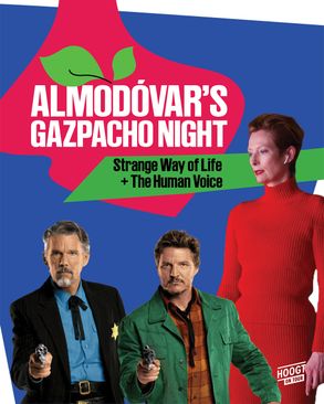 Almodóvar's Gazpacho Night: The Human Voice + Strange Way of Life