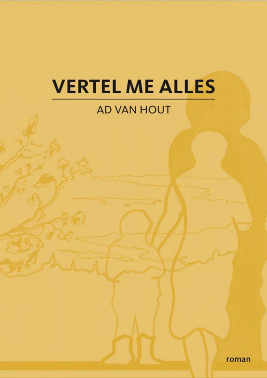 Ad van Hout - Boekcover Vertel me alles