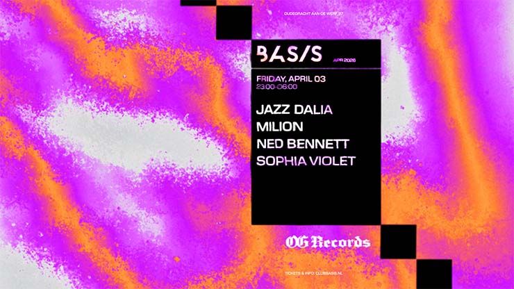 BASIS x OG Records/ Jazz Dalia/ Milion/ Ned Bennett/ Sophia Violet