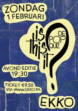 Is This It? De Popquiz
