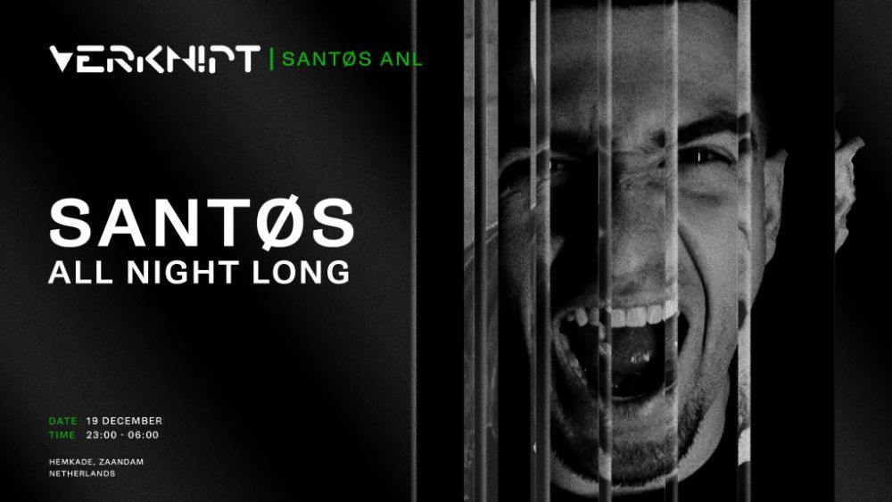Verknipt presents Santos all night long
