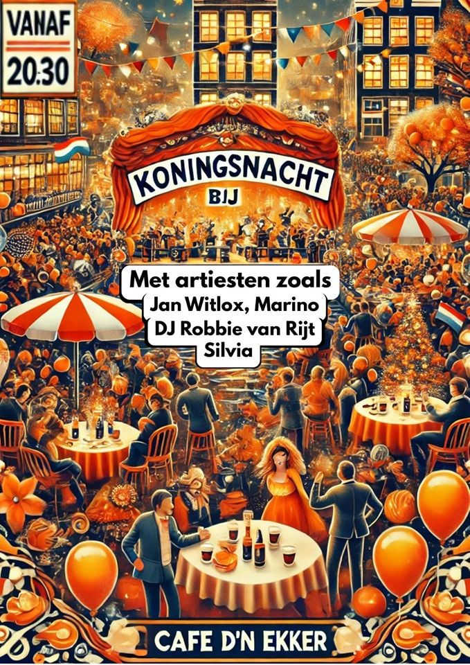 Koningsnacht bij Café D'n Ekker