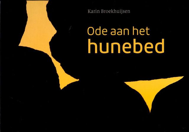 Ode aan het hunebed Karin Broekhuijsen